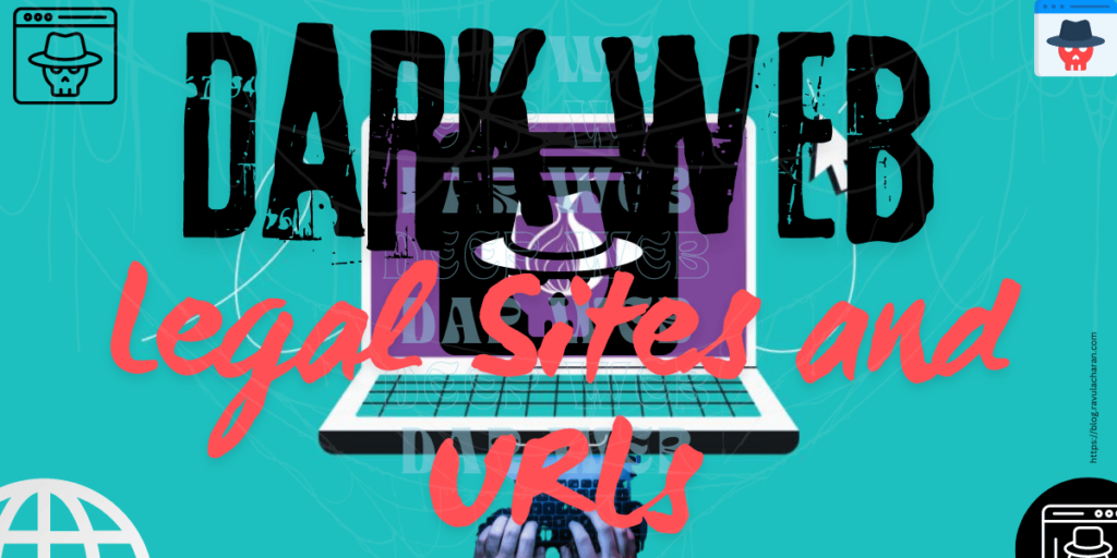 Dark Web  Navigating Legal Sites and URLs